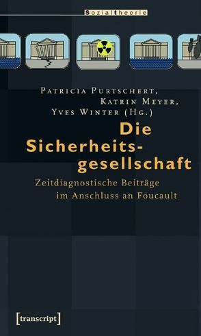Gouvernementalität und Sicherheit von Meyer,  Katrin, Purtschert,  Patricia, Winter,  Yves