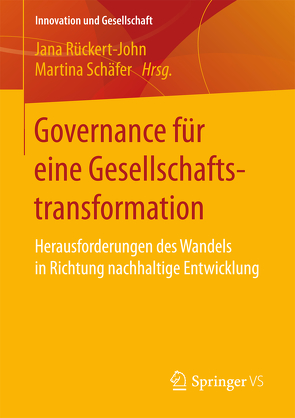 Governance für eine Gesellschaftstransformation von Rückert-John,  Jana, Schäfer,  Martina