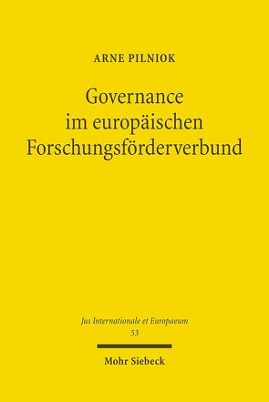 Governance im europäischen Forschungsförderverbund von Pilniok,  Arne