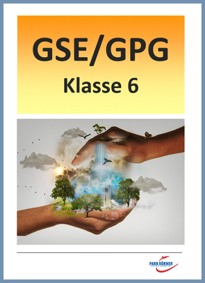 GPG Mittelschule Bayern 6. Klasse – LehrplanPlus (mit eingebetteten Videosequenzen) – digitales Buch für die Schule, anpassbar auf jedes Niveau von Park Körner GmbH