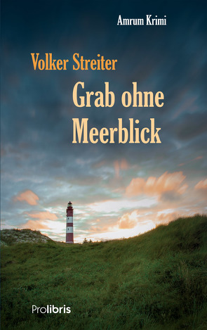 Grab ohne Meerblick von Streiter,  Volker