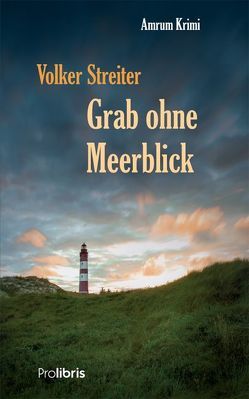 Grab ohne Meerblick von Streiter,  Volker