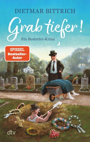 Grab tiefer! von Bittrich,  Dietmar