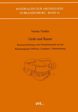 Grab und Raum von Tiedtke,  Verena