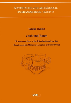 Grab und Raum von Tiedtke,  Verena