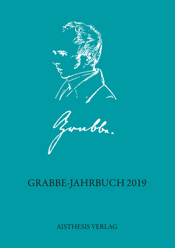 Grabbe-Jahrbuch von Baumgartner,  Stephan, Chevrel,  Eric, Dahl,  Claudia, Eberhardt,  Joachim, Ehrlich,  Lothar, Horinek,  Zdenek, Kopp,  Detlev, Novotný,  Pavel, Roselli,  Antonio