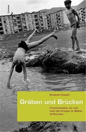 Gräben und Brücken von Kaestli,  Elisabeth