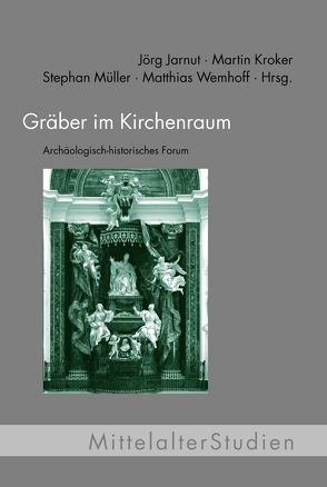 Gräber im Kirchenraum von Heinzer,  Felix, Jarnut,  Jörg, Karsten,  Arne, Kroker,  Martin, Krüger,  Karl Heinrich, Mueller,  Stephan, Naujokat,  Anke, Päffgen,  Bernd, Staecker,  Jörn, Steuer,  Heiko, Wemhoff,  Matthias, Zotz,  Thomas