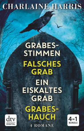 Grabesstimmen – Falsches Grab – Ein eiskaltes Grab – Grabeshauch von Harris,  Charlaine