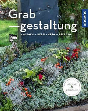 Grabgestaltung (Mein Garten) von Kleinod,  Brigitte