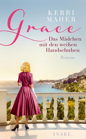 Grace. Das Mädchen mit den weißen Handschuhen von Maher,  Kerri