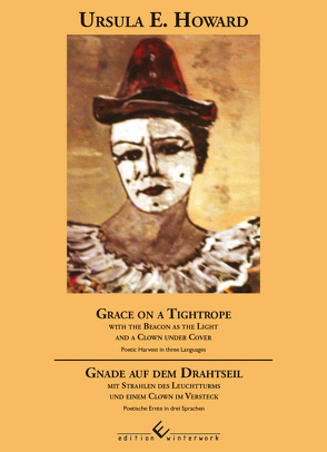 Grace on a Tightrope / Gnade auf dem Drahtseil von Howard,  Ursula E.