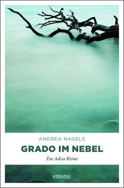 Grado im Nebel von Nagele,  Andrea