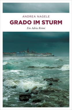 Grado im Sturm von Nagele,  Andrea