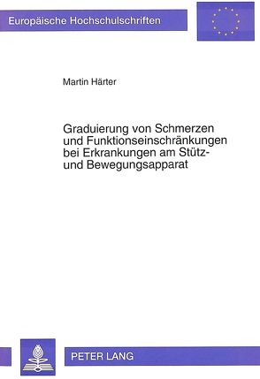 Graduierung von Schmerzen und Funktionseinschränkungen bei Erkrankungen am Stütz- und Bewegungsapparat von Härter