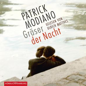 Gräser der Nacht von Edl,  Elisabeth, Matthes,  Ulrich, Modiano,  Patrick