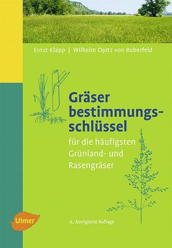 Gräserbestimmungsschlüssel von Klapp,  Ernst, Opitz v. Boberfeld,  Wilhelm