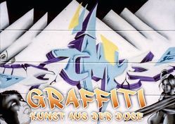 Graffiiti – Kunst aus der Dose I (Tischaufsteller DIN A5 quer) von ACME,  k.A.