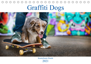 Graffiti Dogs (Tischkalender 2021 DIN A5 quer) von Dzierzawa (DoraZett),  Judith