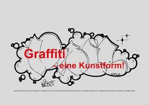 Graffiti – eine Kunstform! von Trienekens,  Paul