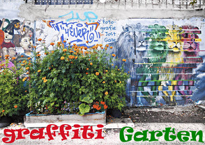 GRAFFITI GARTEN (Wandkalender 2022 DIN A2 quer) von Galle,  Jost