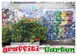 GRAFFITI GARTEN (Wandkalender 2024 DIN A2 quer), CALVENDO Monatskalender von Galle,  Jost