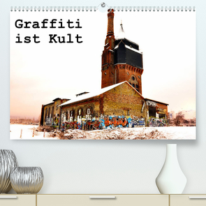 Graffiti ist Kult (Premium, hochwertiger DIN A2 Wandkalender 2023, Kunstdruck in Hochglanz) von Kauss www.kult-fotos.de,  Kornelia