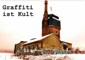 Graffiti ist Kult (Wandkalender 2023 DIN A2 quer) von Kauss www.kult-fotos.de,  Kornelia