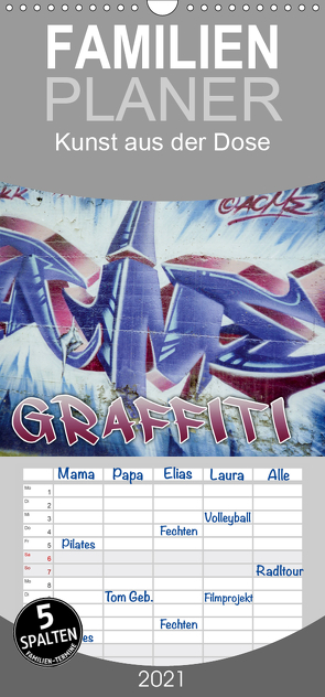 Graffiti – Kunst aus der Dose – Familienplaner hoch (Wandkalender 2021 , 21 cm x 45 cm, hoch) von ACME