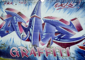 Graffiti – Kunst aus der Dose (Wandkalender 2022 DIN A3 quer) von ACME