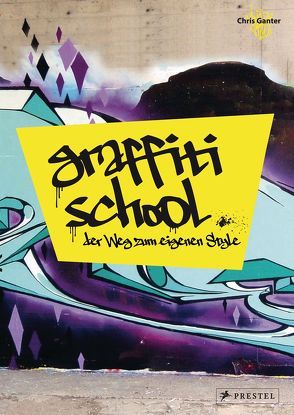 Graffiti School von Ganter,  Christoph