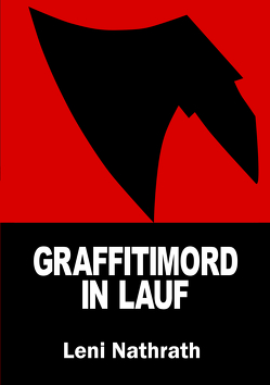 Graffitimord in Lauf von Nathrath,  Leni