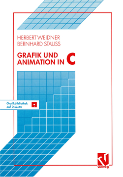 Grafik und Animation in C von Weidner,  Herbert