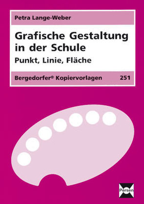 Grafische Gestaltung in der Schule von Lange-Weber,  Petra