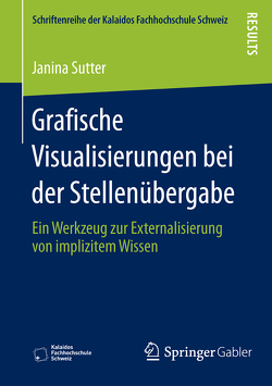 Grafische Visualisierungen bei der Stellenübergabe von Sutter,  Janina