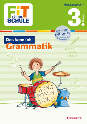 FiT FÜR DIE SCHULE: Das kann ich! Grammatik 3. Klasse von Essers,  Andrea, Harvey,  Franziska, Wandrey,  Guido