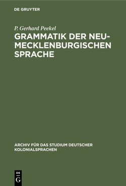 Grammatik der Neu-Mecklenburgischen Sprache von Peekel,  P. Gerhard