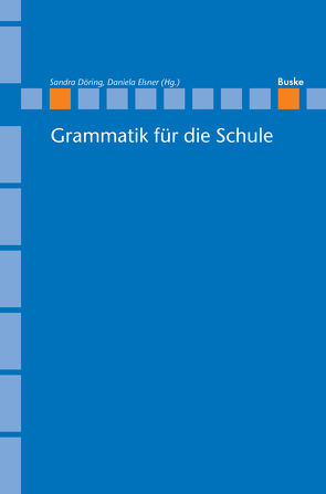 Grammatik für die Schule von Döring,  Sandra, Elsner,  Daniela