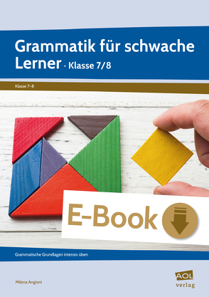 Grammatik für schwache Lerner – Klasse 7/8 von Angioni,  Milena