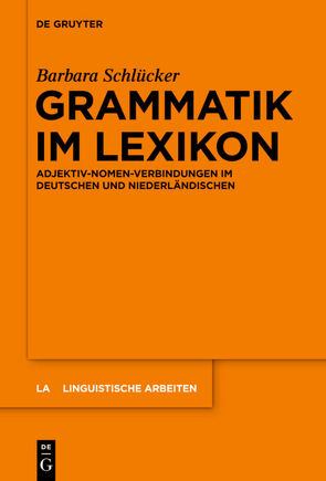 Grammatik im Lexikon von Schlücker,  Barbara