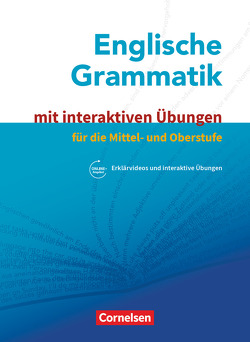 Englische Grammatik – Für die Mittel- und Oberstufe von Cornford,  Annie, Fleischhack,  Erich, Maloney,  Paul, Ringel-Eichinger,  Angela, Sammon,  Geoff, Schwarz,  Hellmut, Whittaker,  Mervyn