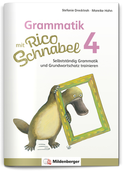 Grammatik mit Rico Schnabel, Klasse 4 von Drecktrah,  Stefanie, Hahn,  Mareike