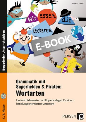 Grammatik mit Superhelden & Piraten: Wortarten von Kurfiss,  Vanessa