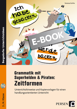 Grammatik mit Superhelden & Piraten: Zeitformen von Kurfiss,  Vanessa