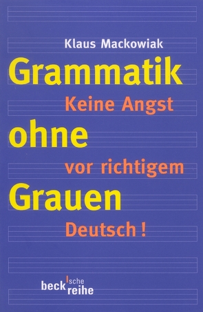 Grammatik ohne Grauen von Mackowiak,  Klaus