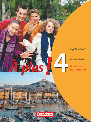 À plus ! – Ausgabe 2004 – Band 4 (cycle court) von Gregor,  Gertraud