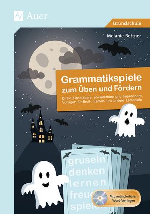 Grammatikspiele zum Üben und Fördern von Bettner,  Melanie