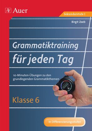 Grammatiktraining für jeden Tag Klasse 6 von Zeeb,  Birgit