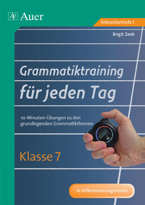 Grammatiktraining für jeden Tag Klasse 7 von Zeeb,  Birgit