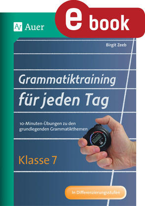 Grammatiktraining für jeden Tag Klasse 7 von Zeeb,  Birgit